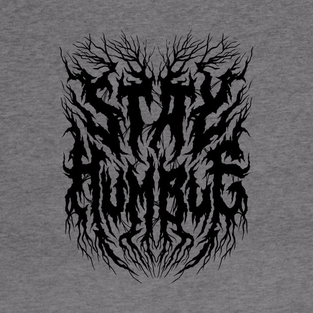 Stay Humble - Grunge Aesthetic - 90s Black Metal by Nemons